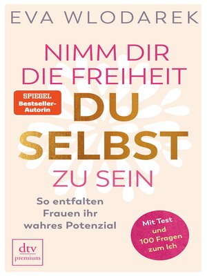 cover image of Nimm dir die Freiheit, du selbst zu sein